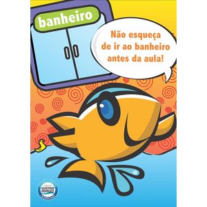 Placa de sinalização "Não esqueça de ir ao banheiro"